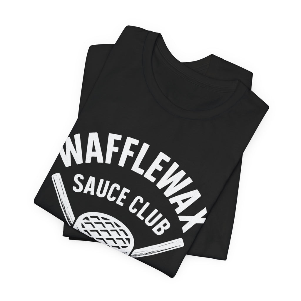 WaffleWax Sauce Club Tee